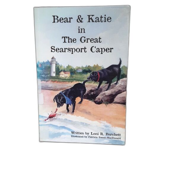 Bear & Katie in the Great Searsport Caper Childrens book paperback signed - Picture 1 of 3